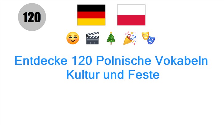Entdecke 120 Polnische Vokabeln: Kultur und Feste